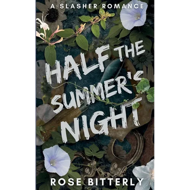 Half the Summer's Night: A Slasher Romance