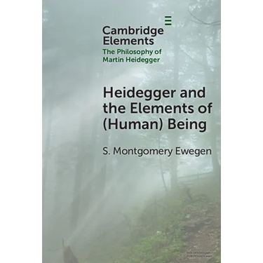 Heidegger and the Elements of (Human) Being