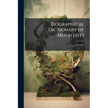 Biographical Dictionary of Medallists