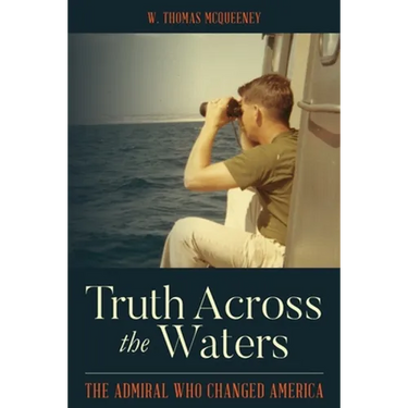Truth Across the Waters: The Admiral Who Changed America