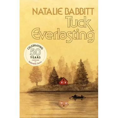 Tuck Everlasting, 50th Anniversary Edition