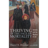 Thriving in the Face of Mortality: Kenosis and the Mystery of Life