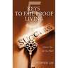 5 Keys to Fail Proof Living: Achieve the Relationships and Finances You Always Wanted
