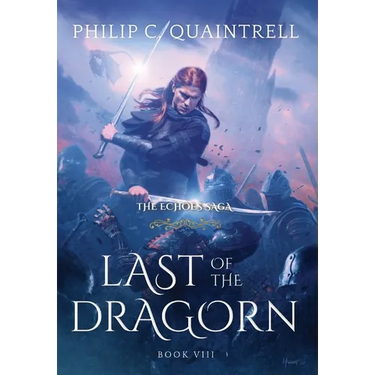 Last of the Dragorn: (The Echoes Saga: Book 8)