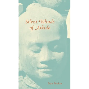 Silent Winds of Aikido