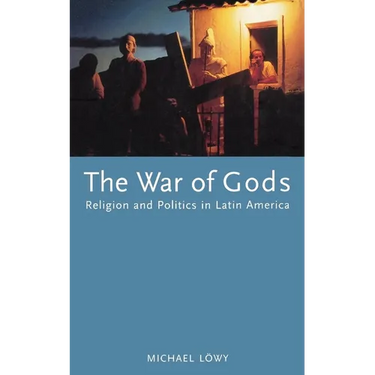 The War of Gods: Religion and Politics in Latin America