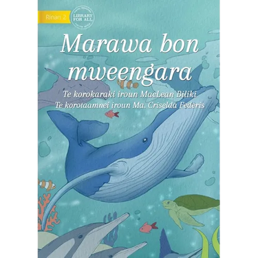 The Ocean Our Home - Marawa bon mweengara (Te Kiribati)