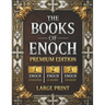 The Books of Enoch: The Complete Collection of Enoch I, II & III PREMIUM EDITION with Large Print, High-Quality Illustrations, and Extra Apocryphal Sc