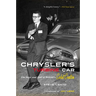 Chrysler's Turbine Car: The Rise and Fall of Detroit's Coolest Creation