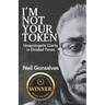 I'm Not Your Token: Unapologetic Clarity in Divided Times