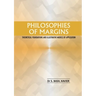 Philosophies of Margins: Theoretical Foundations and Illustrative Models of Application