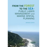 From the Forest to the Sea - Public Lands Management and Marine Spatial Planning