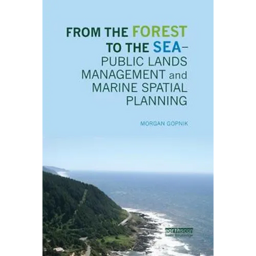 From the Forest to the Sea - Public Lands Management and Marine Spatial Planning