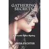 Gathering Secrets: A Romantic Fifties Mystery