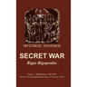 Secret War: Greece-Middle East, 1940-1945: The Events Surrounding the Story of Service 5-16-5