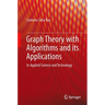 Graph Theory with Algorithms and Its Applications: In Applied Science and Technology