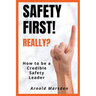 Safety First! Really?