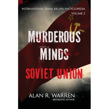 Murderous Minds Soviet Union