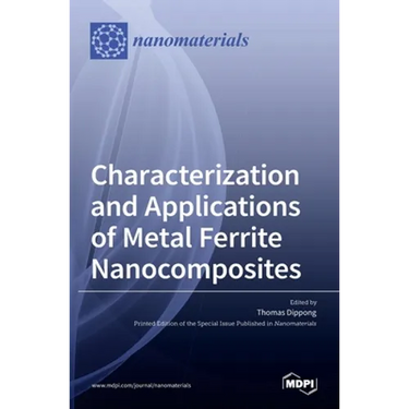 Characterization and Applications of Metal Ferrite Nanocomposites