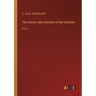 The History and Literature of the Israelites: Vol. 2