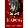 The Glove Of Shadows: A Tamalarian Tale