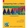 Conquering Color and Fabric: Introducing the Dynamic Quilting Color and Fabric Plan(TM)