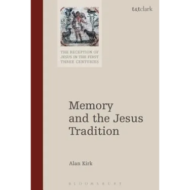 Memory and the Jesus Tradition