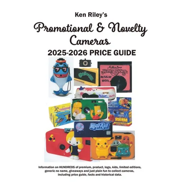 Ken Riley's Promotional/Novelty Cameras 2025 Price Guide