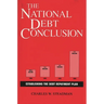 The National Debt Conclusion: Establishing the Debt Repayment Plan