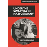 Under the Swastika in Nazi Germany