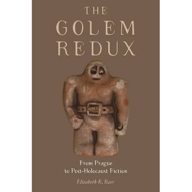 The Golem Redux: From Prague to Post-Holocaust Fiction