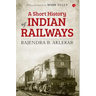 Short History of Indian Railways