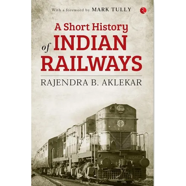 Short History of Indian Railways