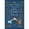 You Are Your Own Fairy Tale