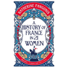 A History of France in 21 Women
