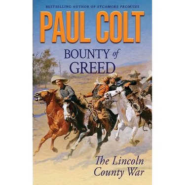 Bounty of Greed: The Lincoln County War