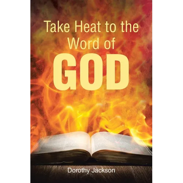Take Heat to the Word of God
