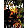 The Bighead - Illustrated Edition