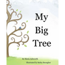 My Big Tree: A concept picture book with a story on friendship