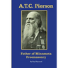 A.T.C. Pierson: Father of Minnesota Freemasonry