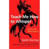 Teach Me How to Whisper: Horses and Other Poems