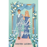 Aisle Come Back to You: Evergreen Grove Book 1