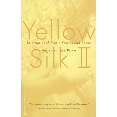 Yellow Silk II: International Erotic Stories and Poems