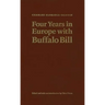 Four Years in Europe with Buffalo Bill