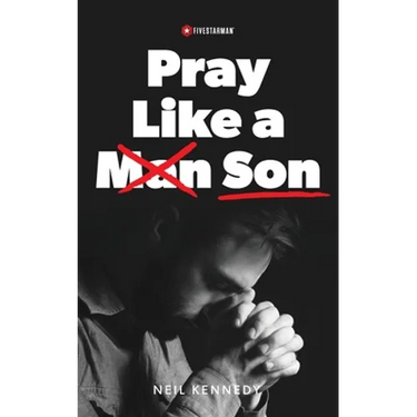 Pray Like a Son