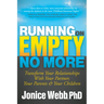 Running on Empty No More: Transform Your Relationships with Your Partner, Your Parents and Your Children