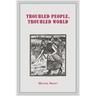 Troubled People, Troubled World: Psychotherapy, Ethics and Society