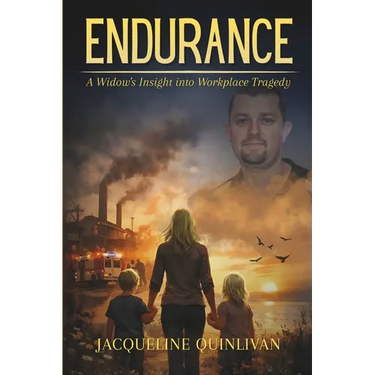 Endurance: A Widow's Insight into Workplace Tragedy