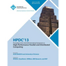 Hpdc 13 Proceedings of the 22nd ACM International Symposium on High-Performance Parallel and Distributed Computing