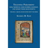 Touching Parchment: How Medieval Users Rubbed, Handled, and Kissed Their Manuscripts: Volume 2: Social Encounters with the Book